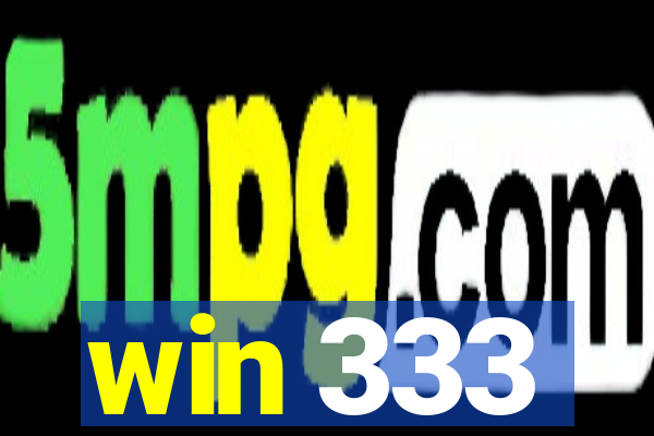 win 333