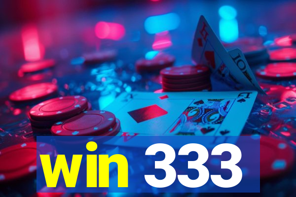 win 333