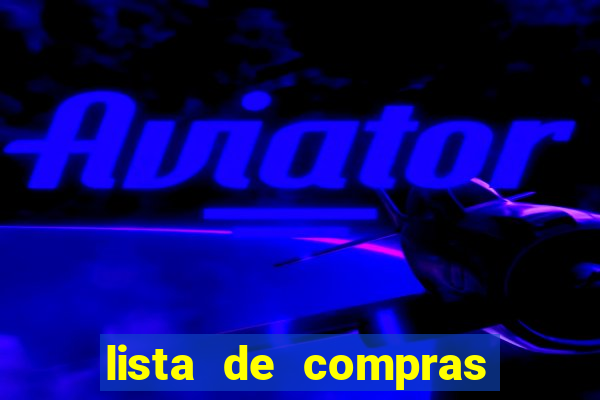 lista de compras com 300 reais