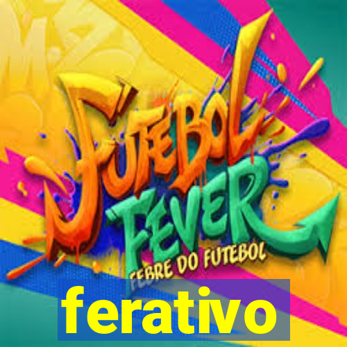 ferativo