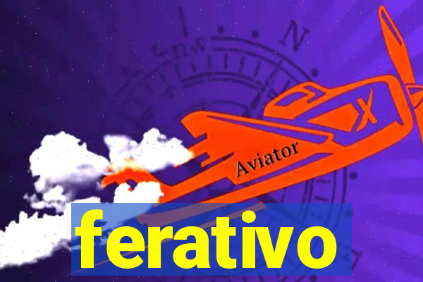 ferativo