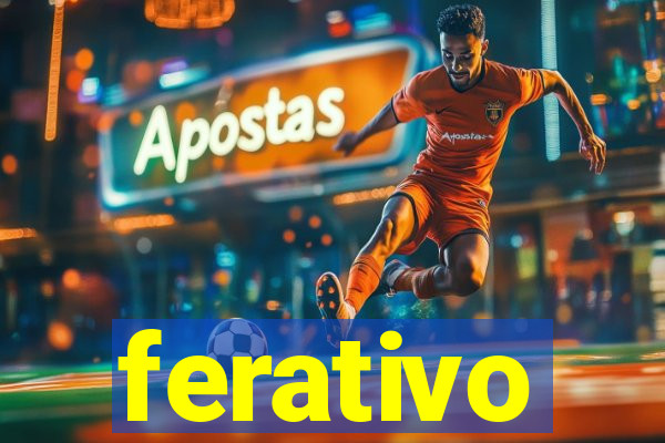 ferativo