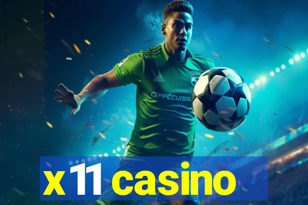 x11 casino