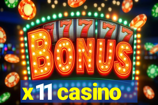 x11 casino
