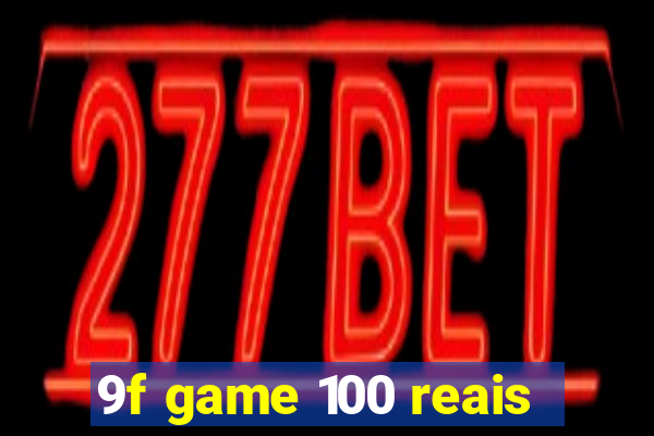 9f game 100 reais