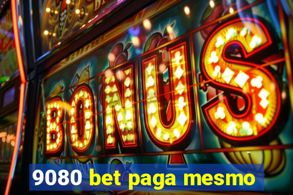 9080 bet paga mesmo