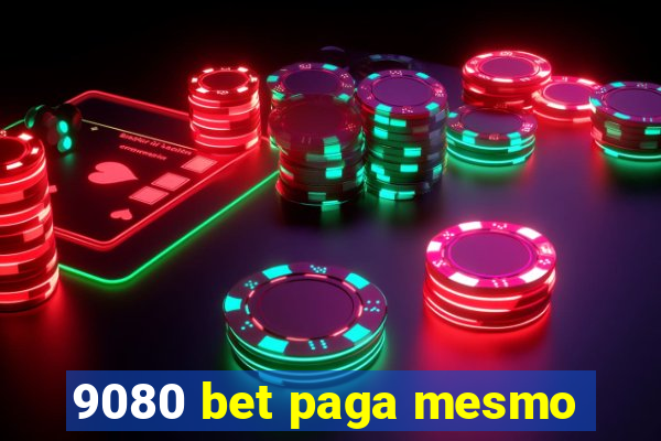 9080 bet paga mesmo