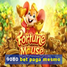 9080 bet paga mesmo