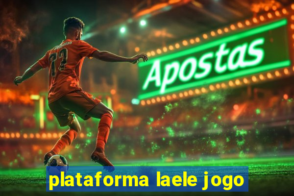 plataforma laele jogo