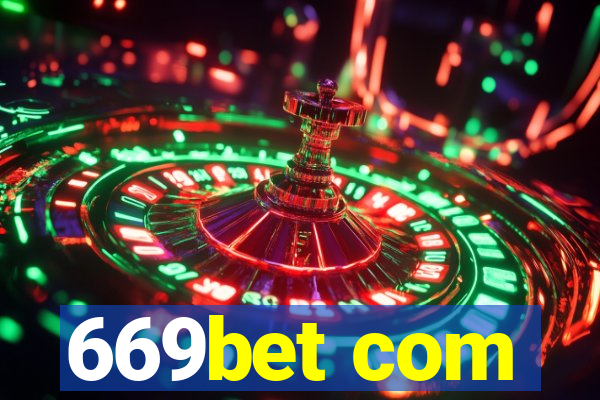 669bet com