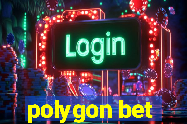 polygon bet