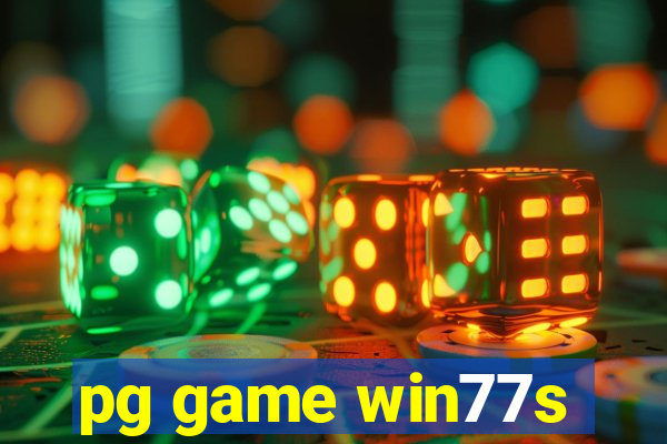 pg game win77s