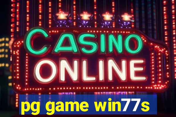 pg game win77s
