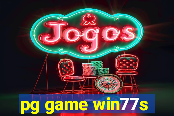 pg game win77s