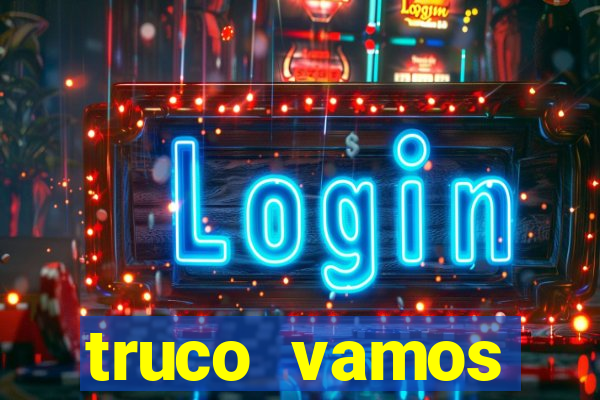 truco vamos download pc