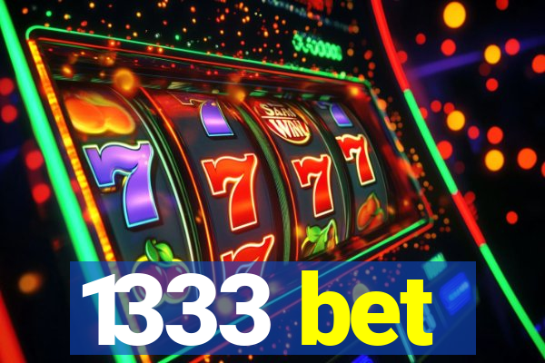 1333 bet