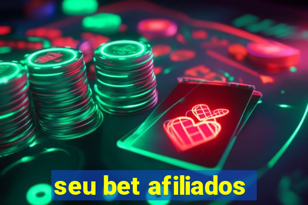 seu bet afiliados