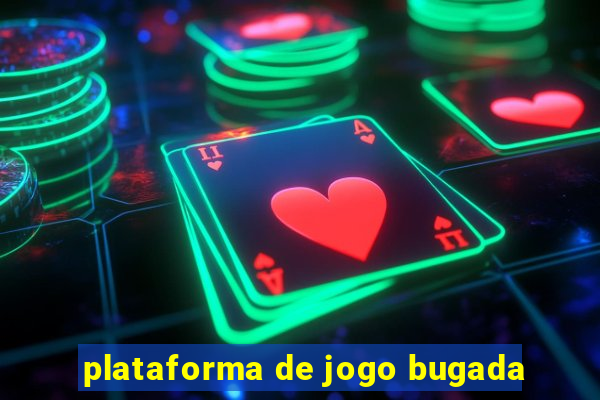 plataforma de jogo bugada