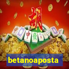 betanoaposta