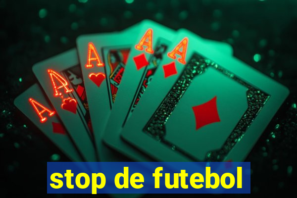 stop de futebol