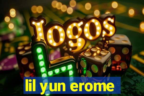 lil yun erome
