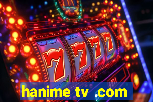 hanime tv .com