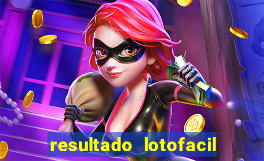 resultado lotofacil giga sena