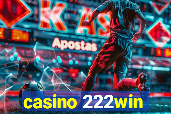 casino 222win