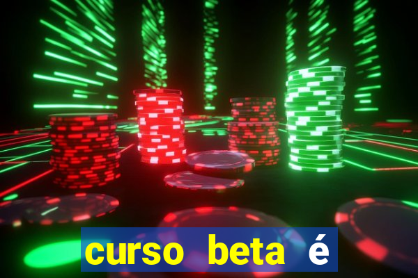 curso beta é reconhecido pelo mec