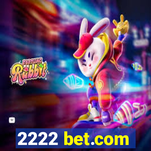 2222 bet.com