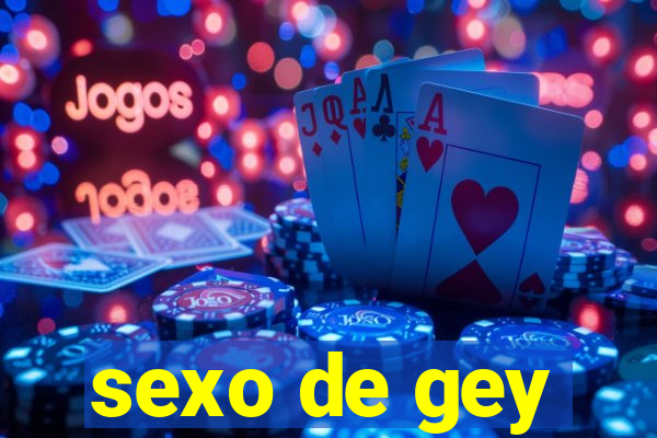 sexo de gey