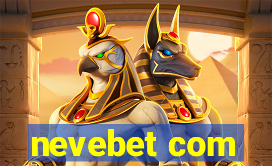 nevebet com