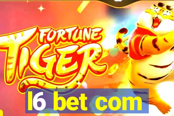 l6 bet com
