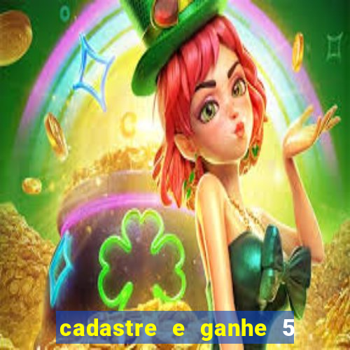 cadastre e ganhe 5 reais para apostar