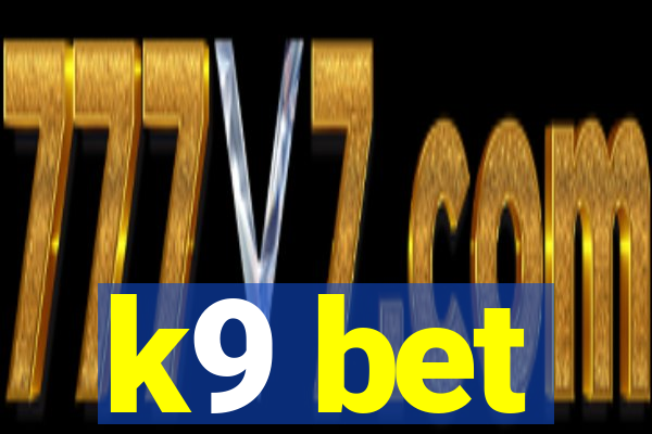 k9 bet
