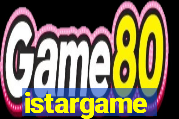 istargame