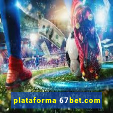 plataforma 67bet.com