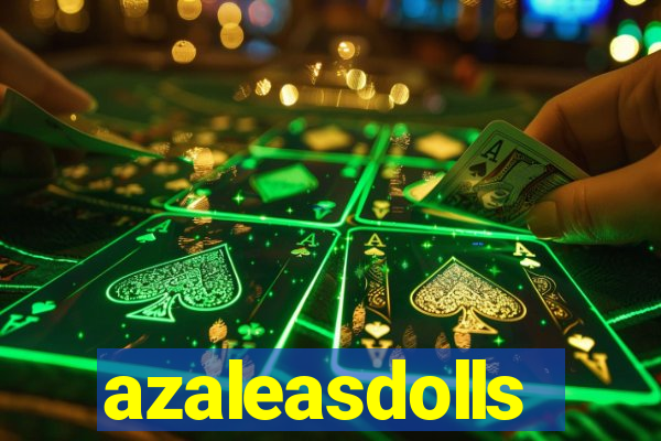 azaleasdolls