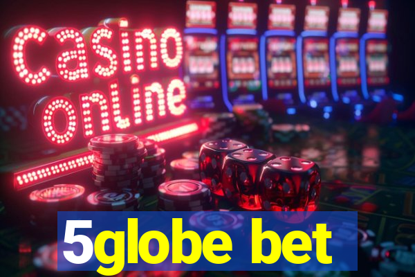 5globe bet