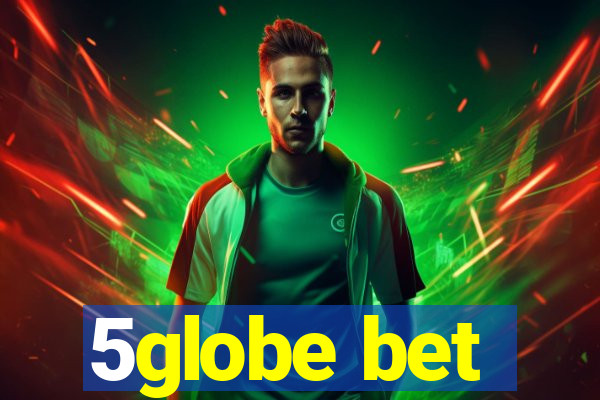 5globe bet