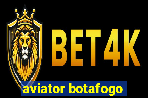 aviator botafogo