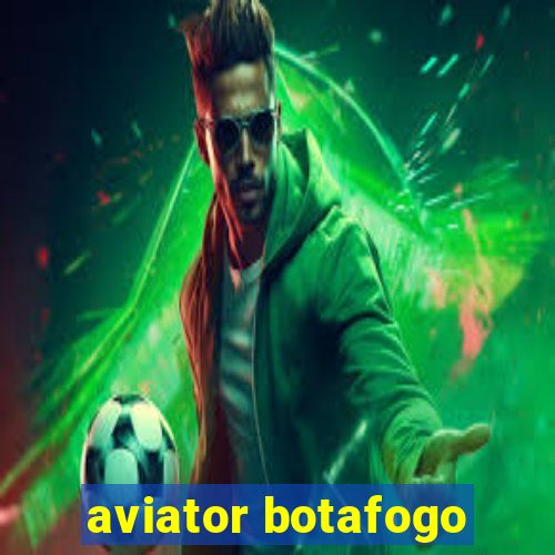 aviator botafogo