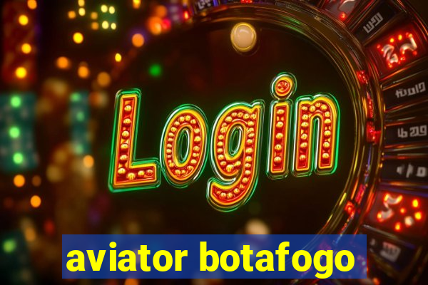 aviator botafogo