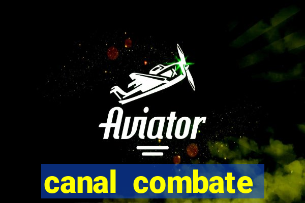 canal combate online multicanais