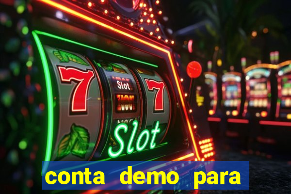 conta demo para jogar fortune tiger
