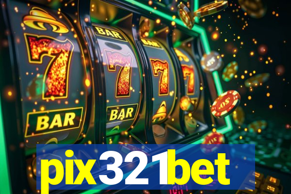 pix321bet