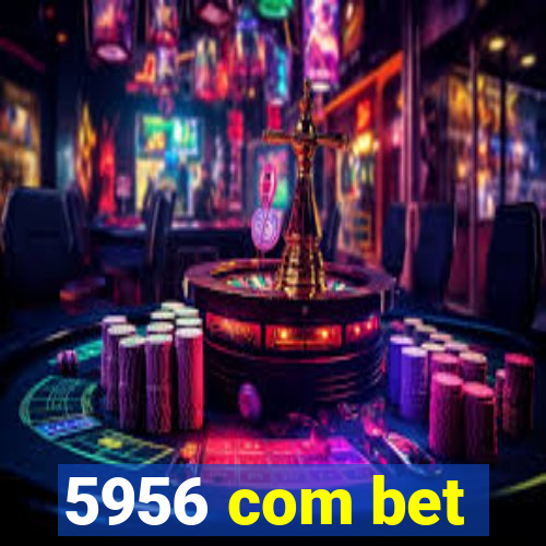 5956 com bet
