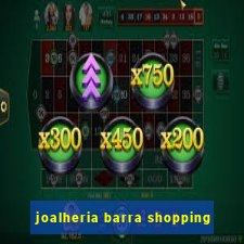 joalheria barra shopping