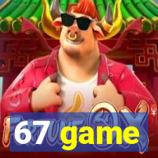 67 game