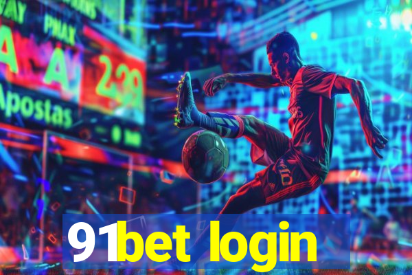 91bet login